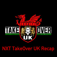 NXT TakeOver UK Cardiff ( Match Of The Year Candidate?)