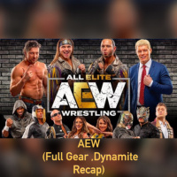 AEW (Full Gear, Dynamite Recap)