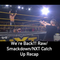 Were Back!!! (Raw,Smackdown,NXT Recap)