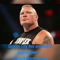 Suplex City Has Arrived to Smackdown (Smackdown Recap)
