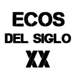 Ecos Del Siglo Xx