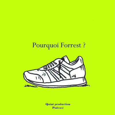 Pourquoi Forrest ?
