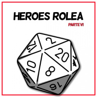 #349 - Héroes juega Rol: DC Comics Edition (Parte VI)