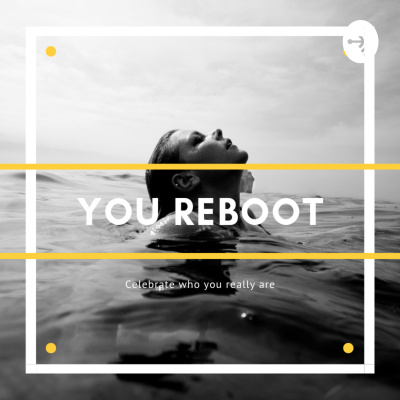 You Reboot