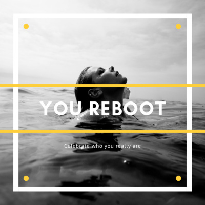 You Reboot