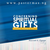CONCERNING SPIRITUAL GIFTS 3
