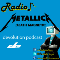 Metallica 2/2 | Devolution Podcast