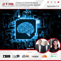 EP28 - Cómo el Covid-19 forzó la Transformación Digital con Marcela Ledezma