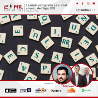 EP31 - La mala ortografía es el mal aliento del Siglo XXI con Fabián Coto