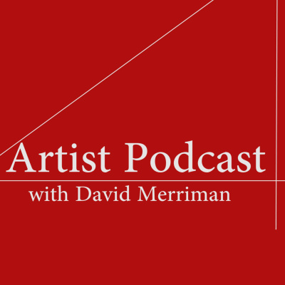 Artist Podcast With David Merriman