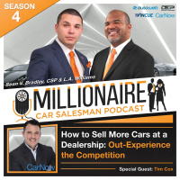 EP 4:8 How to Sell More Cars At A Dealership: Out-Experience The Competition