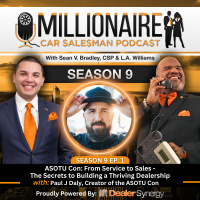 EP 9:01 ASOTU Con: From Service to Sales - The Secrets to Building a Thriving Dealership