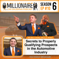 EP 6:10 Secrets to Properly Qualifying Prospects in the Automotive Industry