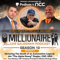 EP 10:11 Honoring The Death of an Automotive Legend: Jim “The Alpha Dawg” Ziegler, CSP, HSG
