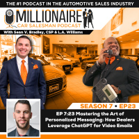 EP 7:23 Mastering the Art of Personalized Messaging: How Dealers Leverage ChatGPT for Video Emails