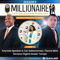 EP 5:19 Keynote Speaker  Car Saleswoman, Tianna Mick Reviews Digital Dealer Tampa