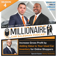 EP 4:26 Increase Gross Profit By Adding Value To Your Used Car Inventory For Online Shoppers