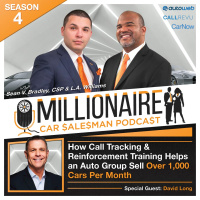 EP 4:29 How Call Tracking  Reinforcement Training Helps An Auto Group Sell Over 1,000 Car Per Month