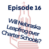 Will Nebraska Leapfrog Over Charter Schools?