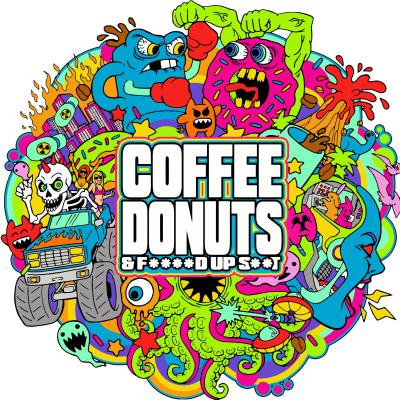 Coffee Donuts  F****d Up S**t
