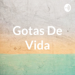 Gotas De Vida