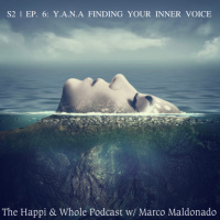S2|EP. 6: Y.A.N.A (You Are Not Alone) Finding Your Inner Voice 