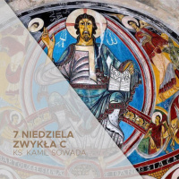 7 Niedziela Zwykła (23.02.2025) - ks. Kamil Sowada