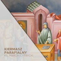 07.11.2021 - Kiermasz parafialny - Jak buduje się Kościół - ks. Marcin Cytrycki