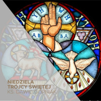 04.06.2023 - Niedziela Trójcy Przenajświętszej - ks. Dawid Górniak