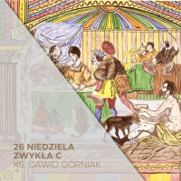 25.09.2022 - 26 Niedziela Zwyka C - ks. Dawid Gorniak