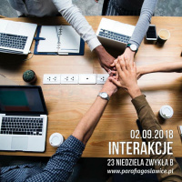 02.09.2018 - 22 niedziela zw. B - Interakcje