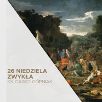 26.09.2021 - 26 Niedziela Zwykła B - ks. Dawid Górniak