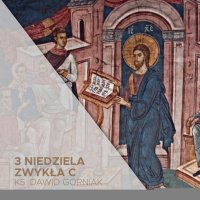 23.01.2022 - 3 Niedziela Zwykła C - ks. Dawid Górniak