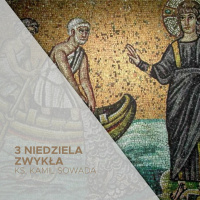 3 Niedziela Zwyka B (21.01.2024) - ks. Kamil Sowada