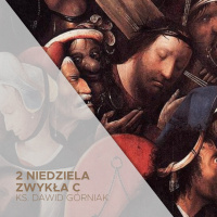 20.02.2022 - 7 Niedziela Zwykła (C) - ks. Dawid Górniak