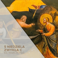 06.02.2022 - 5 Niedziela Zwykła C - ks. Marcin Paś