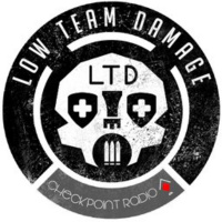 Low Team Damage - Episode 22 - From the Ashes