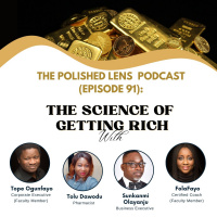 91: The Science of Getting Rich (CEDAR Table With Tolu Dawodu, Sunkanmi Olayanju  Tope Ogunfayo)