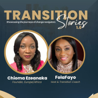 Season2, Ep 1: Transition Stories 1.0 With Chioma Ezeanaka