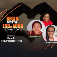 122: New Beginnings... Relationships With Bridget Elesin  Bunmi Oduah