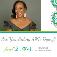 Episode 23 ~ P.R.E.S.S. ~Endurance ~ Are You Riding and Dying?