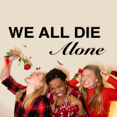 We All Die Alone