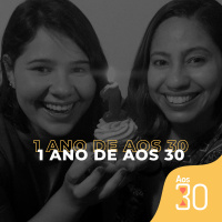 Aos 30 #20 - 1 Ano de Aos 30