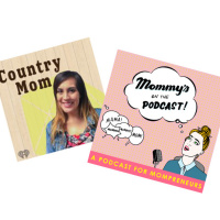 Country Mom Podcast meets Mommys on the Podcast