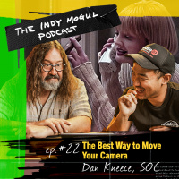 Ep. 22 : The Best Way to Move Your Camera with Dan Kneece
