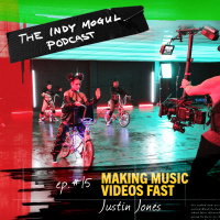 Ep. 15 : How to Make Music Videos Fast with Justin Jones