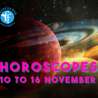 HOROSCOPES 10 TO 16 November 2025