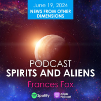 Spirits and Aliens June 19, 2024