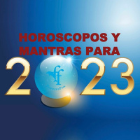 TU HORÓSCOPO Y MANTRA PARA EL 2023 y más.