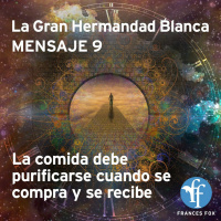 Gran Hermandad Blanca: Mensaje 9